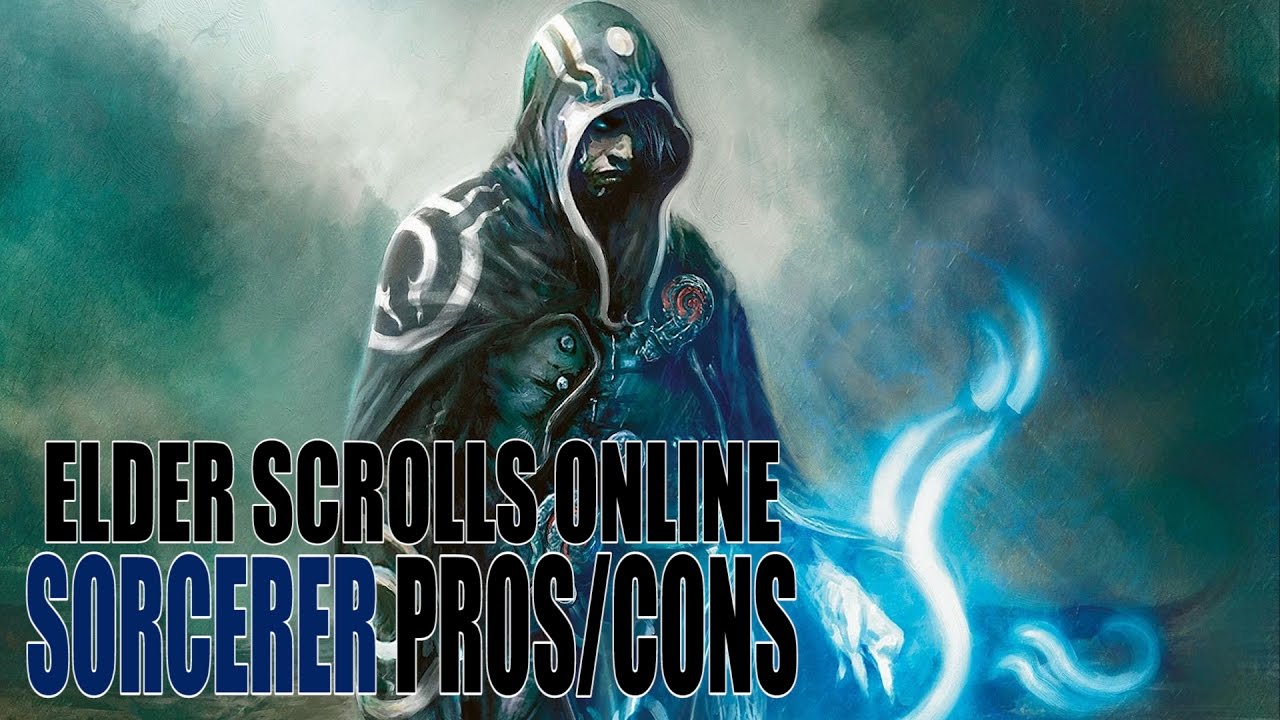 ESO: Sorcerer General Pros/Cons