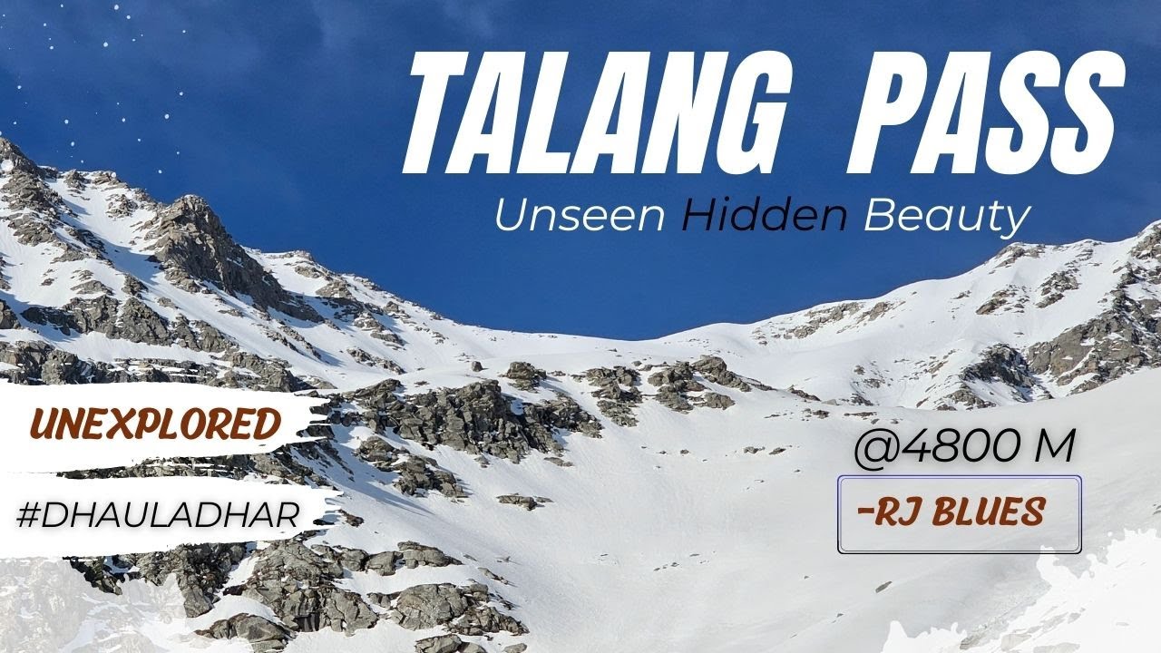 Talang Pass- Dhauladhar Range