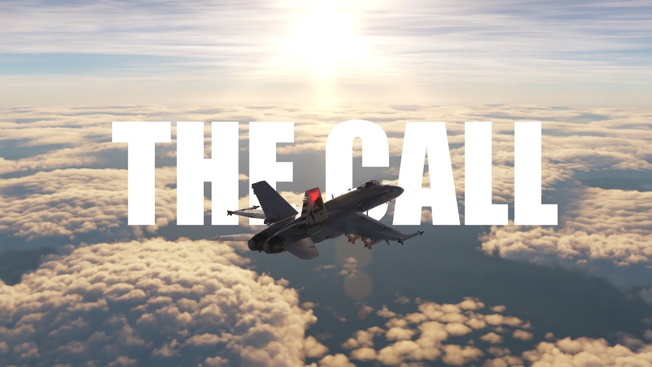 DCS WORLD CINEMATIC | 'THE CALL'