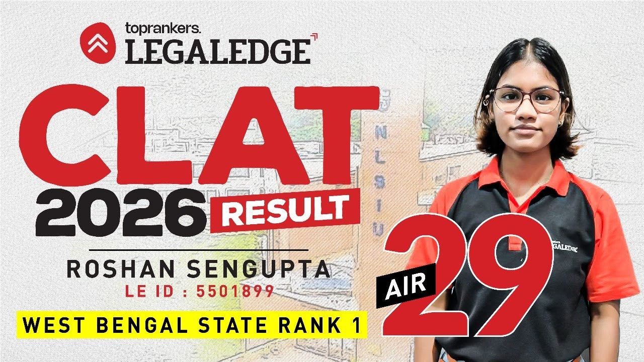 CLAT 2026 West Bengal Topper Roshan Sengupta&rsquo;s Winning Formula | AIR 29 | Must Watch | LegalEdge