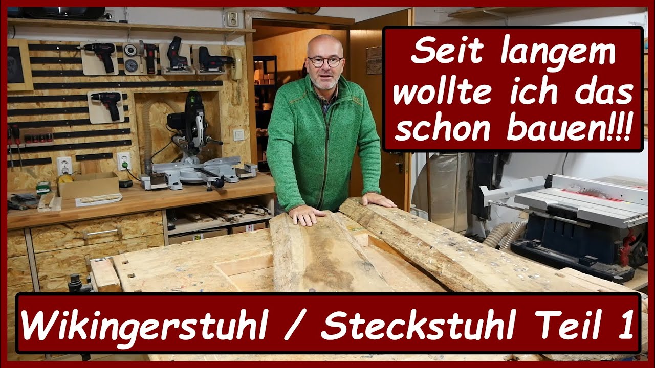 Teil 1 - Wikingerstuhl - Steckstuhl - Trapperstuhl - Mittelalterstuhl - Holzstuhl
