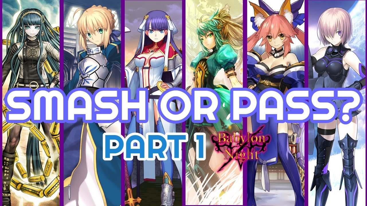 F/GO Female Servants - Smash or Pass ft My Friends - Part 1
