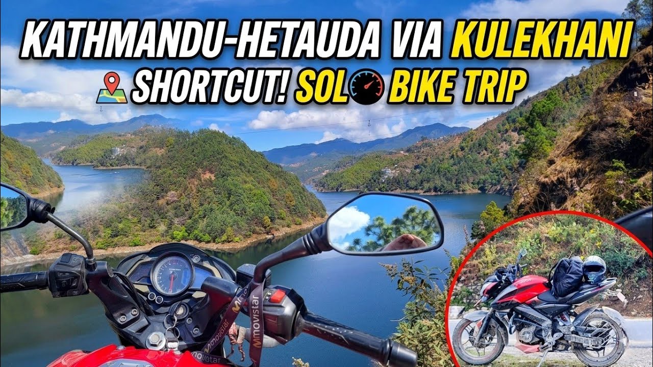 Kathmandu to Hetauda | The Shortest and Most Scenic Route