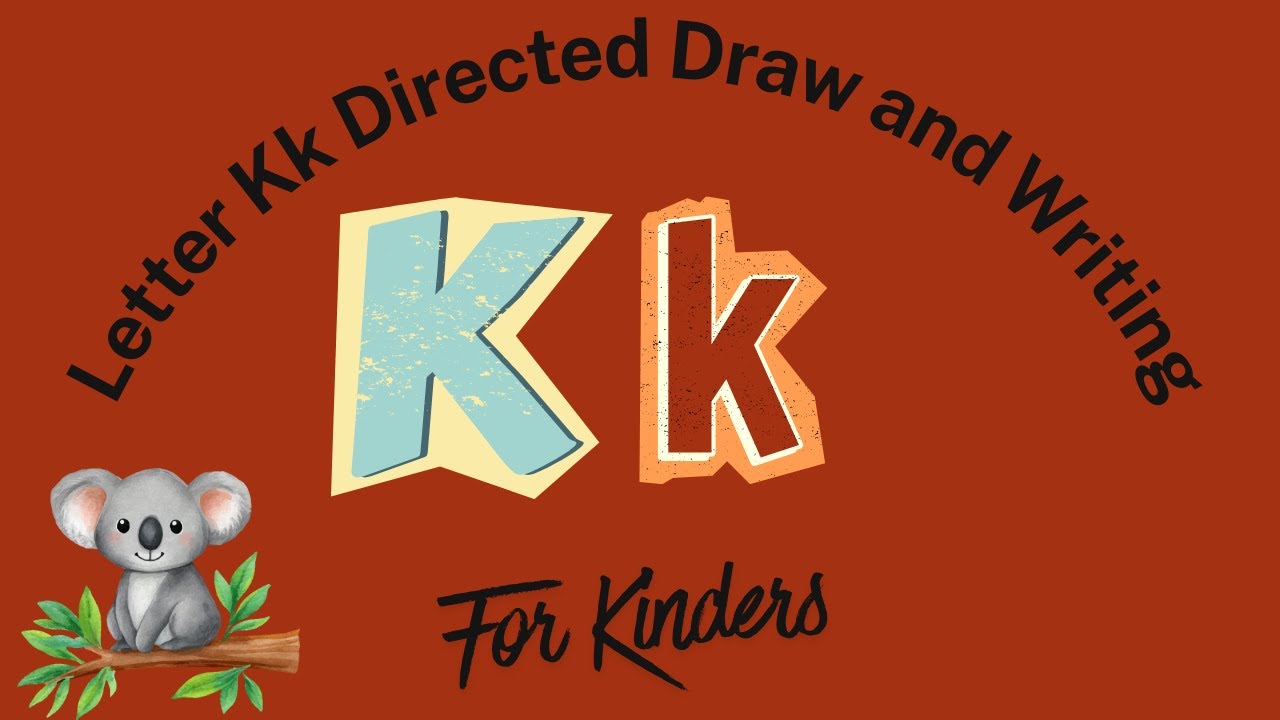 Letter Kk Directed Draw and Writing for Kinders