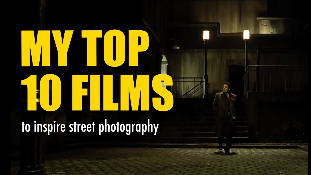 My top 10 films to inspire street photography