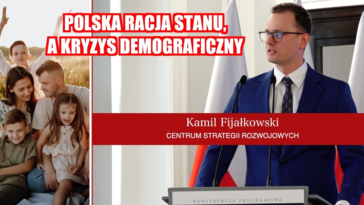 Polska racja stanu, a kryzys demograficzny. Kamil Fijałkowski #sejm #bosak #demograwia