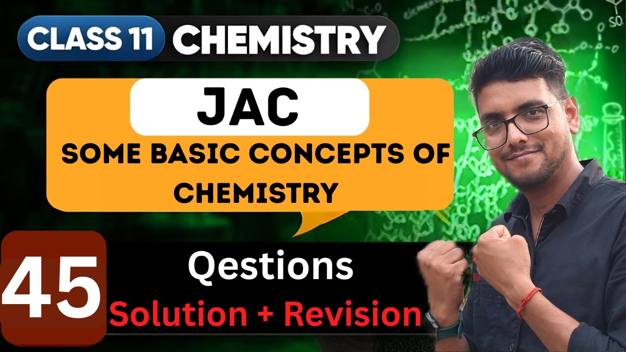 Some Basic concept of Chemistry Jac board 45 MCQ's  2026 By Kunal sir