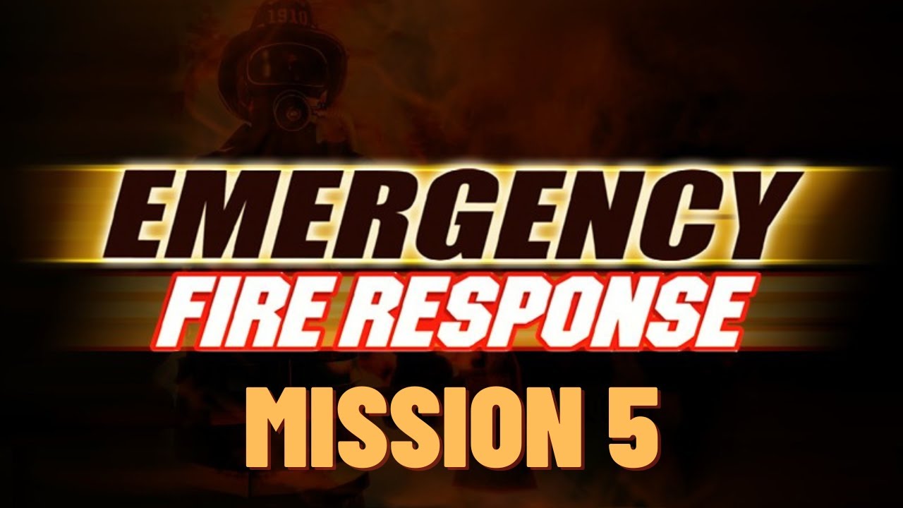 Fire Department 1 | Mission 5 | 5 Medals