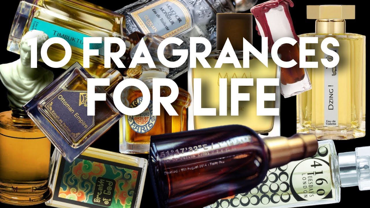 10 Fragrances For Life