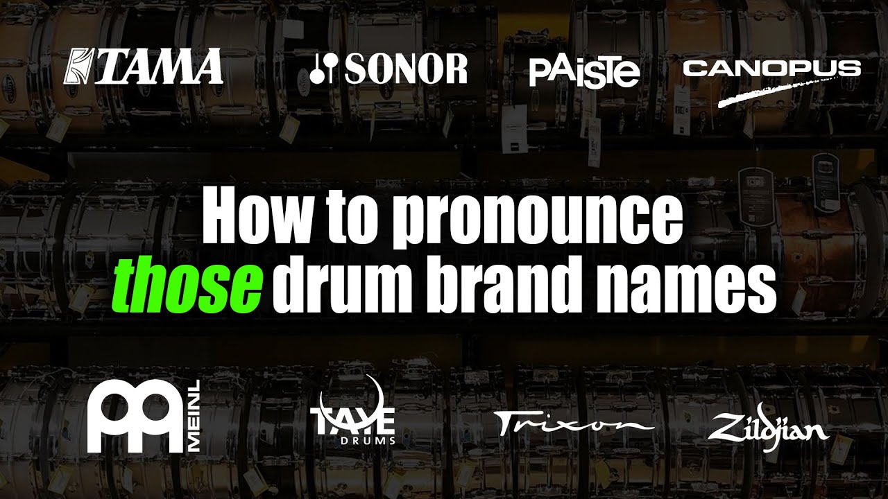 How To Pronounce the Tough Drum Brand Names with Eric Leiderman