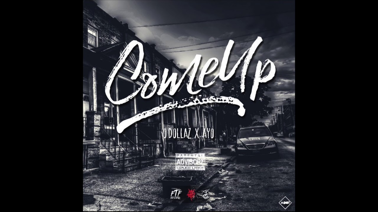O Dollaz x AYO215 - COME UP (AUDIO)