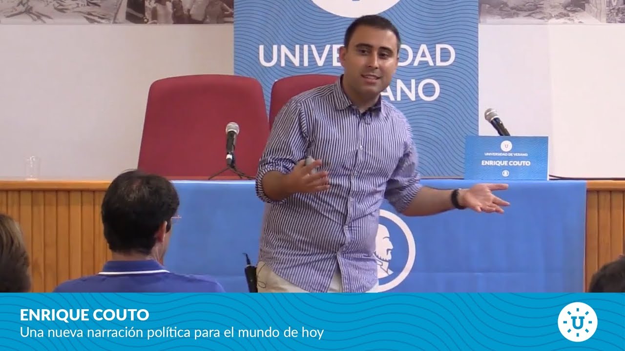 Enrique Couto  - Una nueva narraci&oacute;n pol&iacute;tica para el mundo de hoy