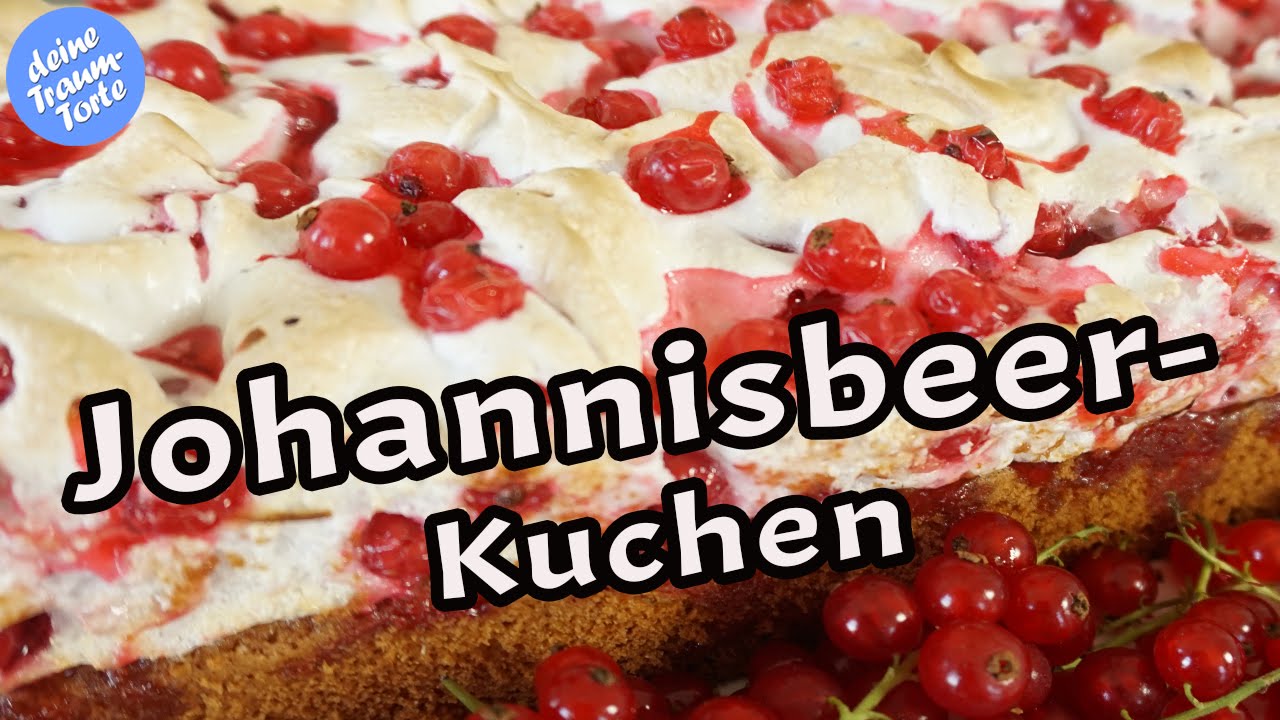 Johannisbeerkuchen - Ribiselkuchen - Schnelle leckere Rezepte