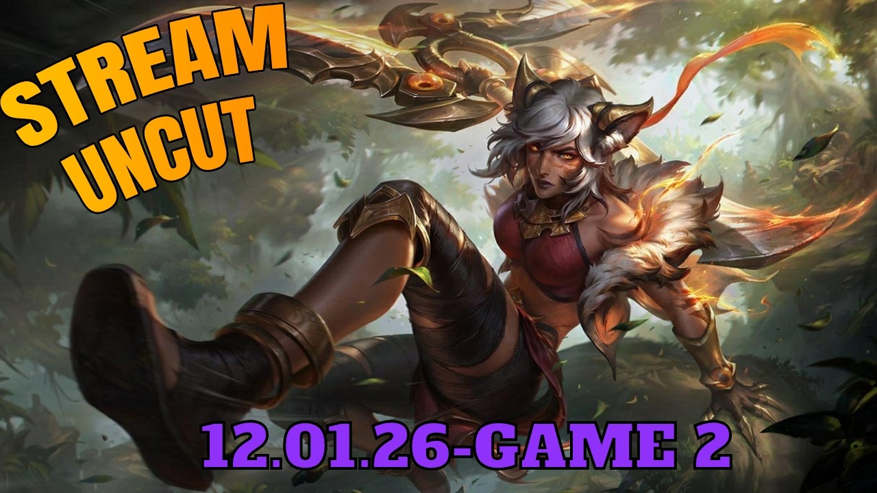 Stream Uncut vom 12.01.2026 | League of Legends | Game 2 von 4