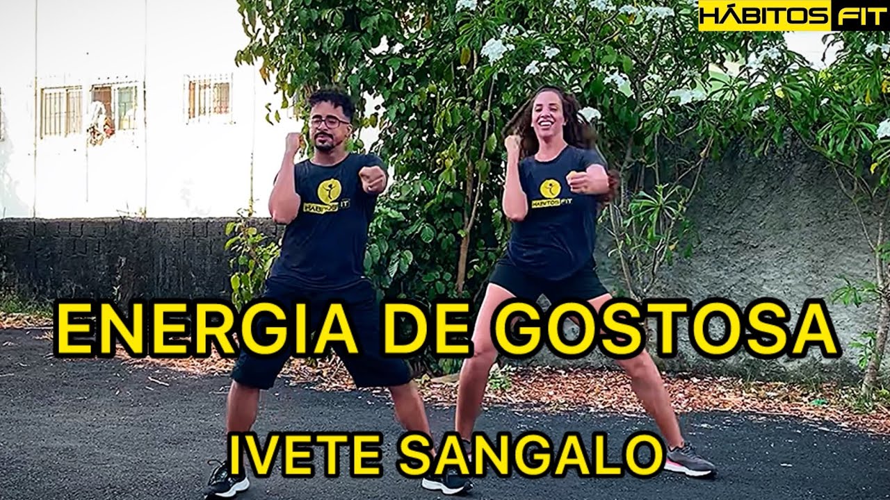 ENERGIA DE GOSTOSA - IVETE SANGALO - DANÇA HÁBITOS FIT (COREOGRAFIA)