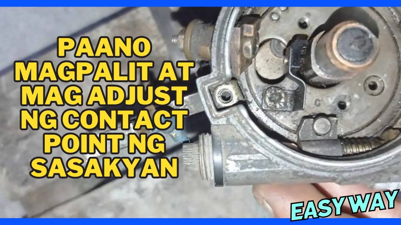 Paano magpalit at mag adjust ng contact point ng sasakyan?