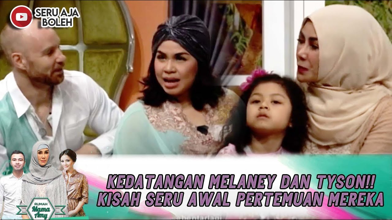 KEDATANGAN MELANEY DAN TYSON!! KISAH SERU AWAL PERTEMUAN MEREKA - RUMAH MAMA AMY
