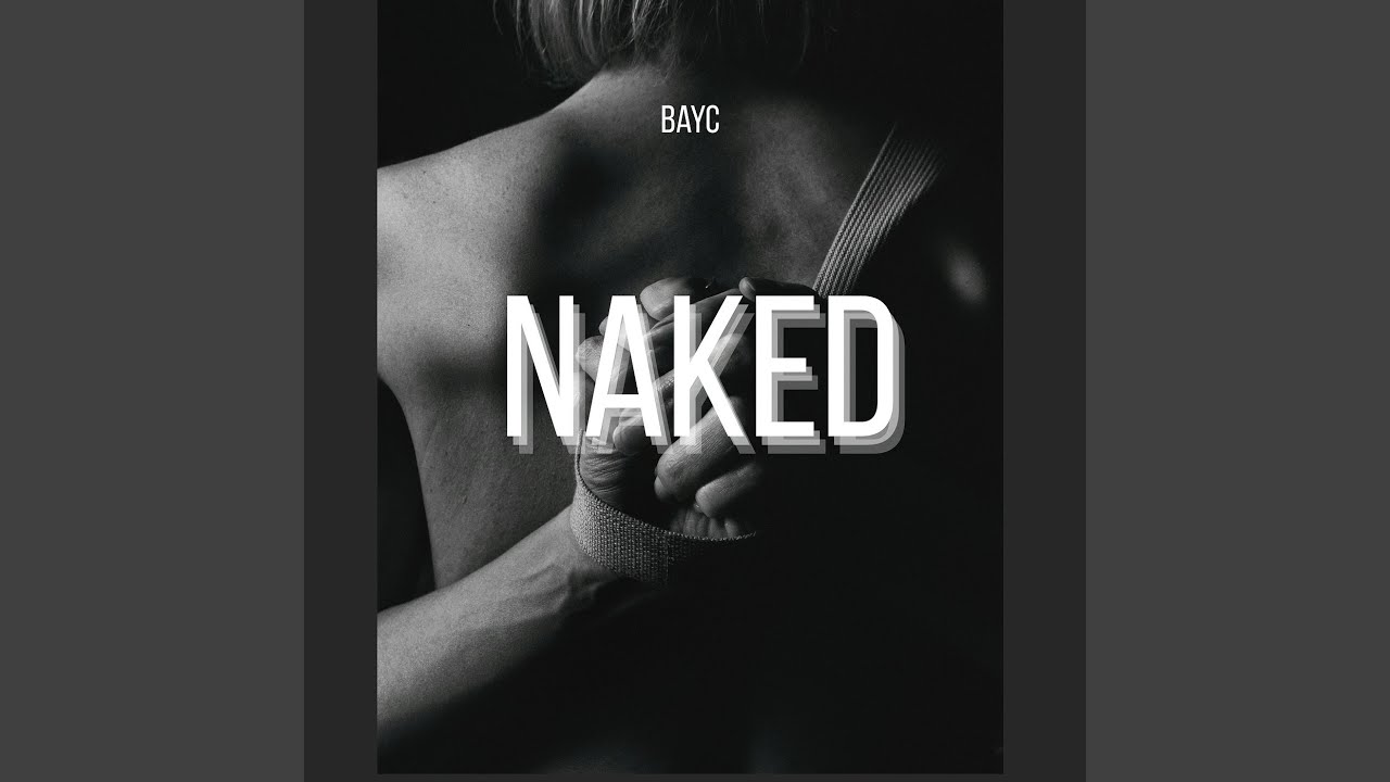 Naked