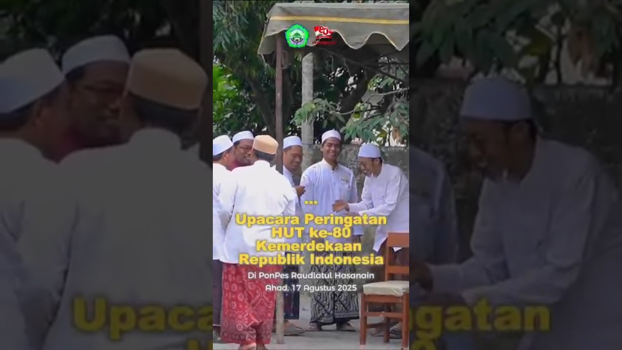 Upacara kemerdekaan 17 Agustus 2025 di Ponpes Raudlatul Hasanain