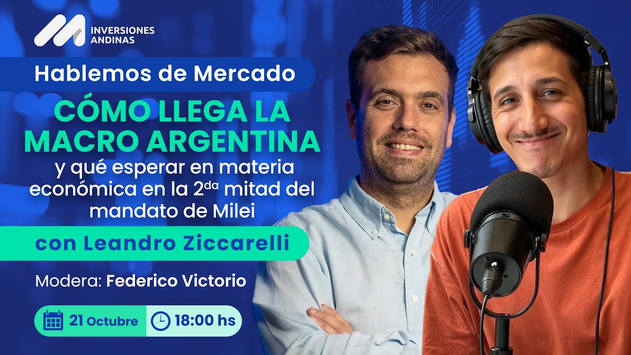 C&oacute;mo llega la macro argentina y qu&eacute; esperar en materia econ&oacute;mica la 2da mitad del mandato de Milei