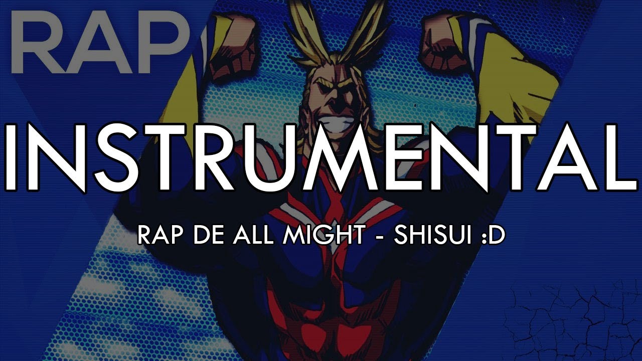 Instrumental || Rap de All Might || Boku no Hero Academia || Shisui :D