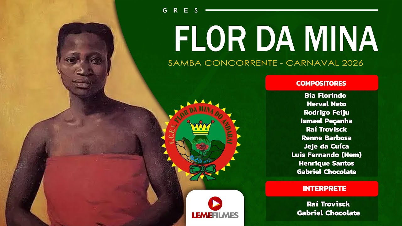 Flor da Mina do Andaraí 2026 -  Samba Concorrente de Bia Florindo, Herval Neto e Parceiros