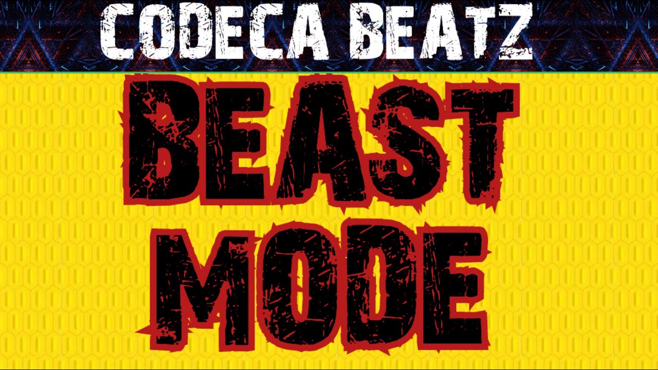 BEAST MODE BEAT &copy;️Original CODECA BEATZ