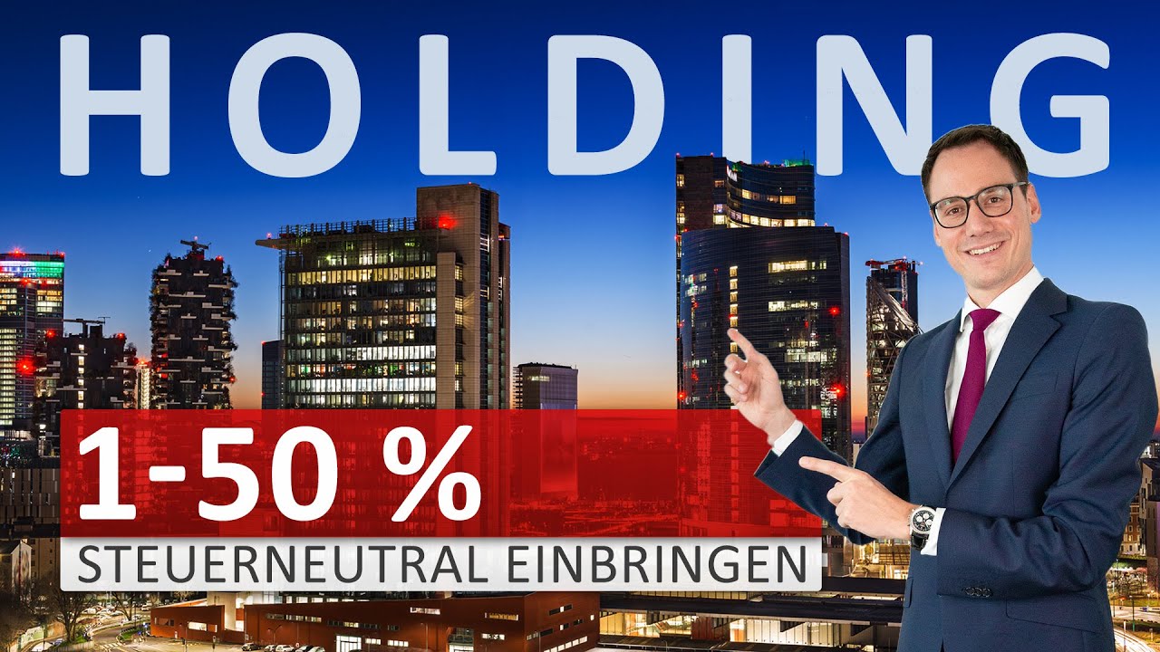 1-50% GmbH-Beteiligungen steuerneutral in eigene Holding einbringen