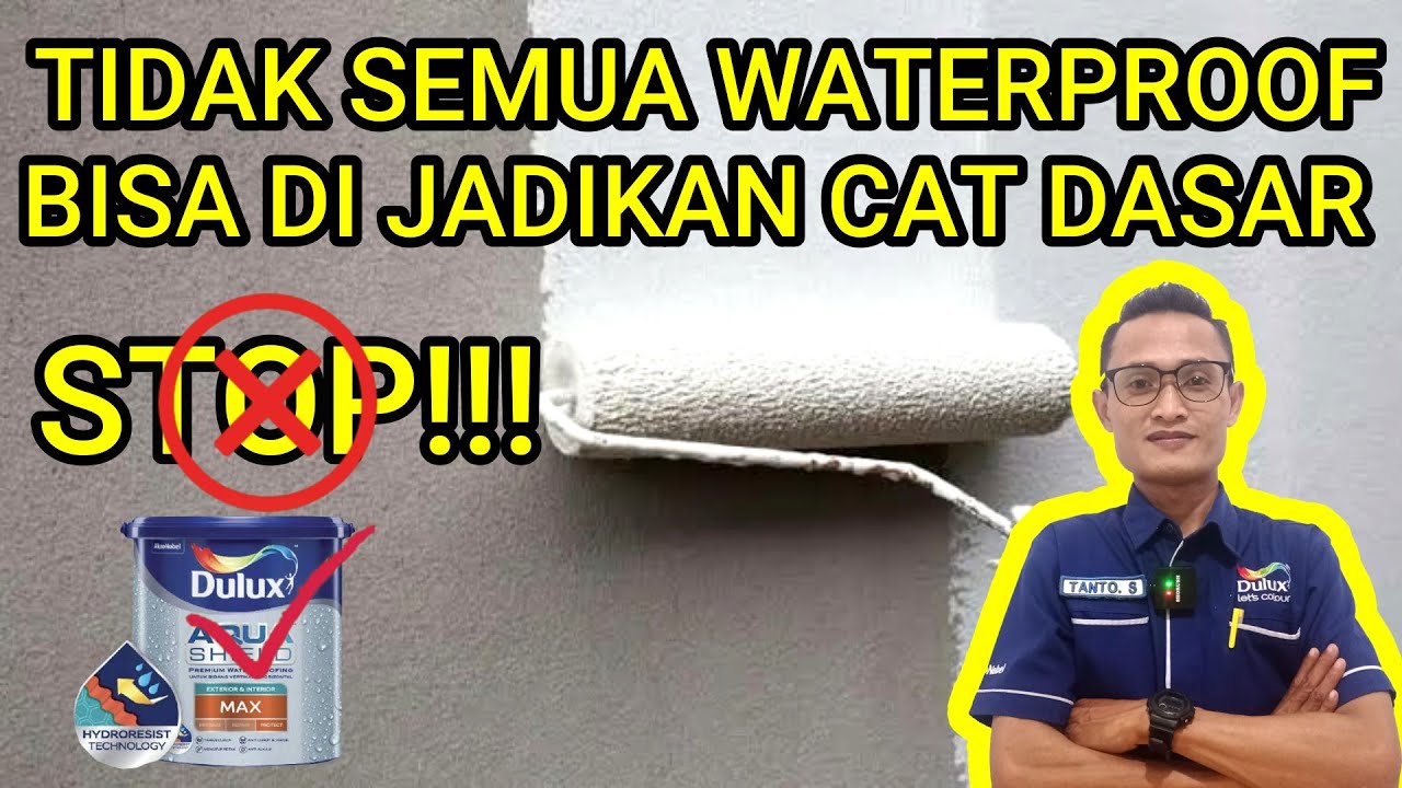 Jangan Sembarangan Memakai Cat Dasar Tembok,Apakah Bisa Cat Waterproof Di jadikan Cat Dasar Tembok?