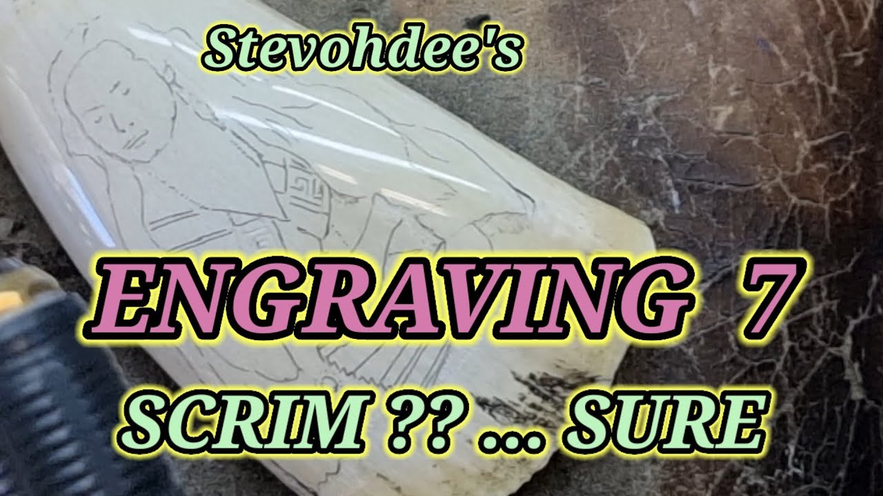 ENGRAVING  7  scrim ?? ... sure