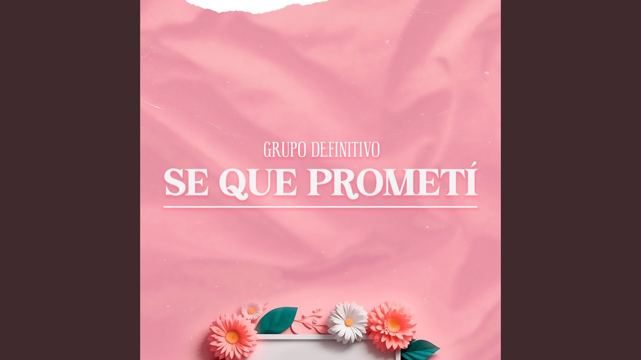 Se Que Prometí