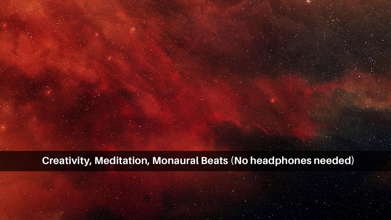 Creativity, Meditation, Monaural Beats (No headphones needed)