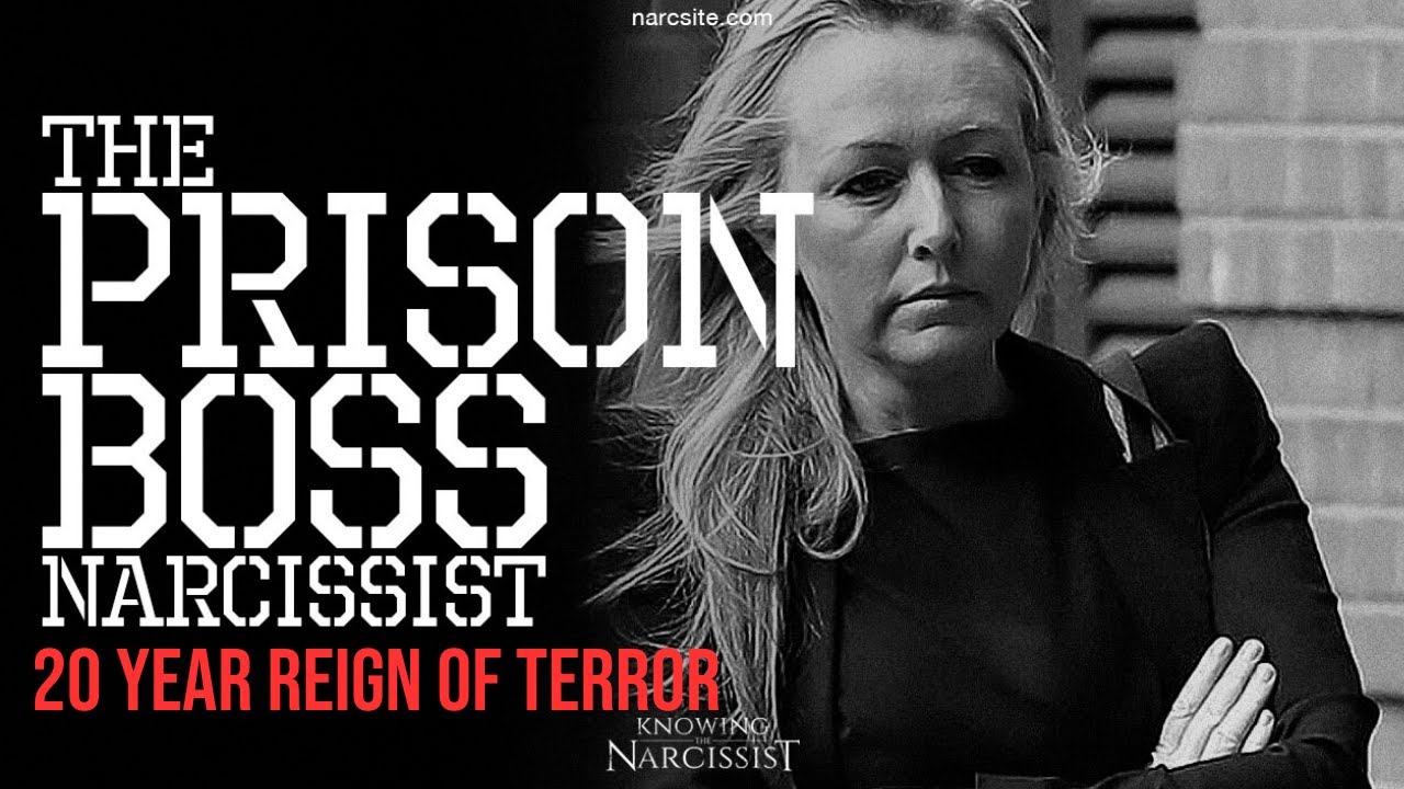 The Prison Boss Narcissist