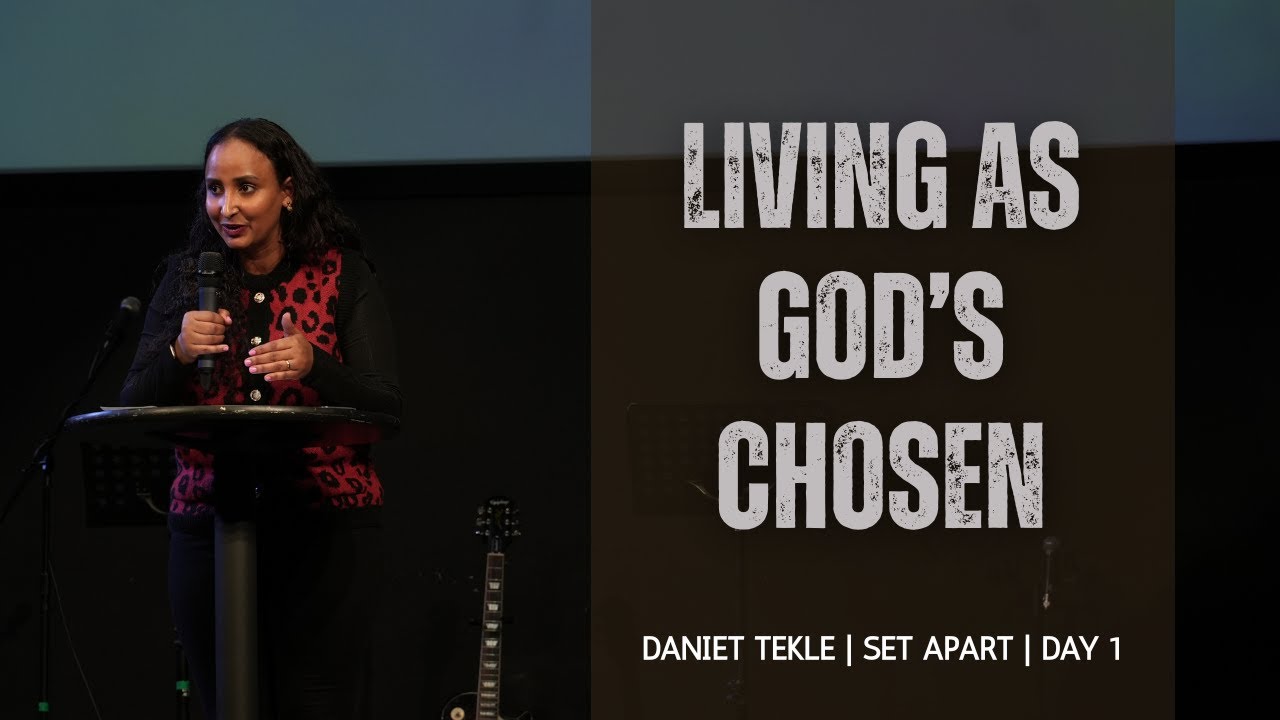 Set Apart | Day 1 | Living As God's Chosen
