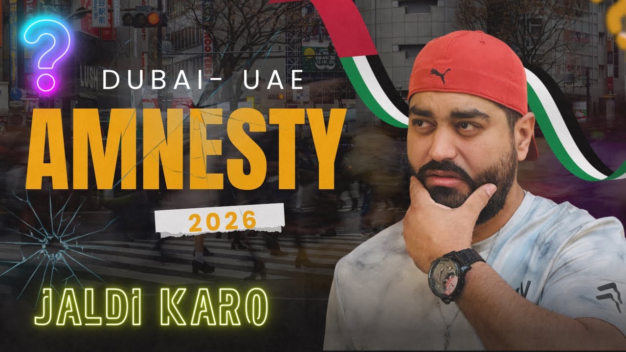 Dubai&rsquo;s Amnesty 2026 - Everything You Need to Know
