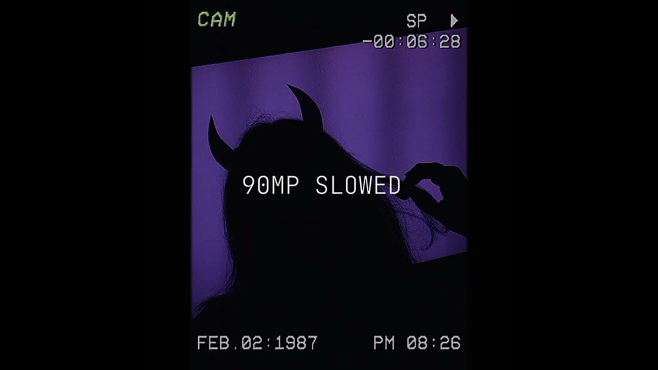 90MP [SLOWED] 🔥☠️