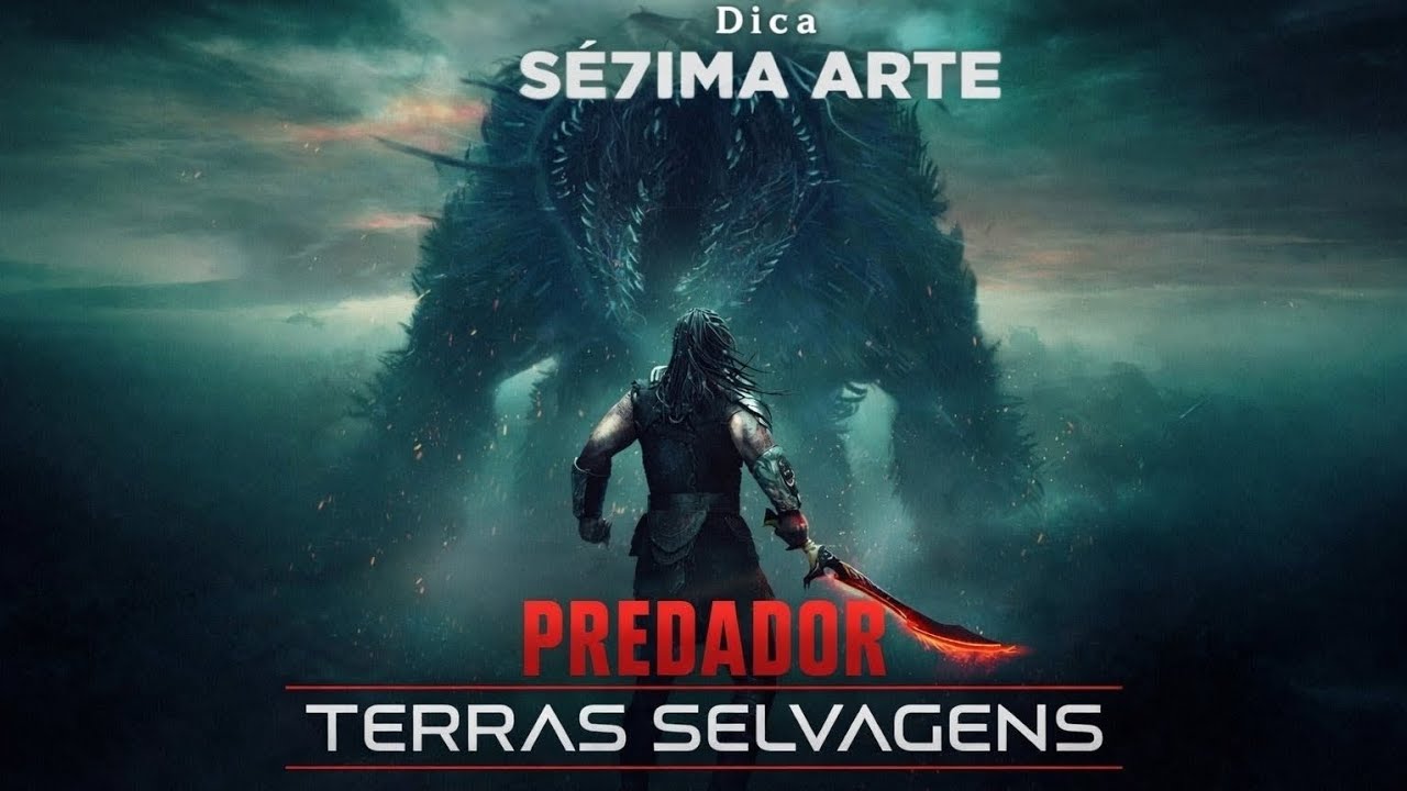 DICA/FILME: PREDADOR - TERRAS SELVAGENS (2025) 