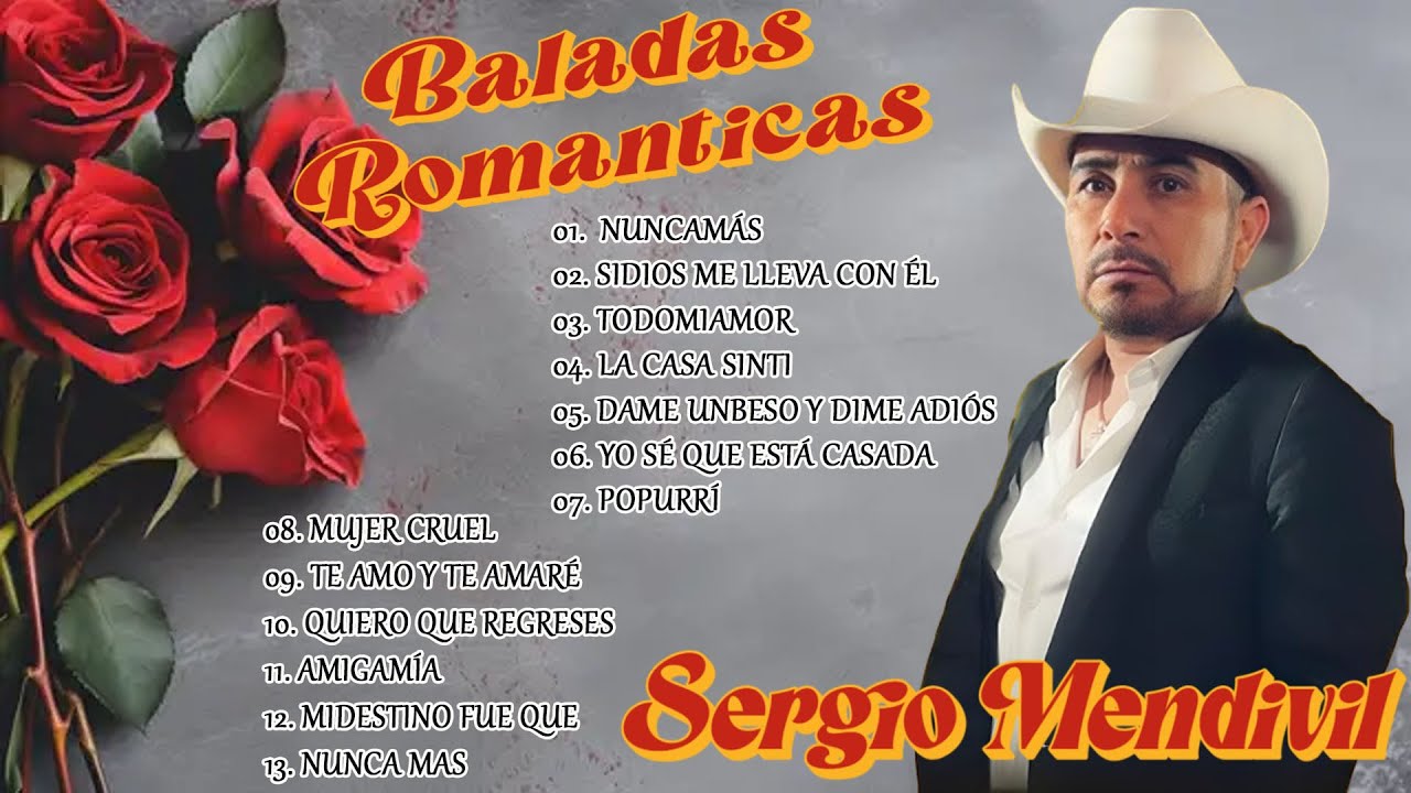 💝Las 20 Grandes Exitos De Sergio Mendivil - Mix Sergio Mendivil Romanticas 2025 💝💫💝