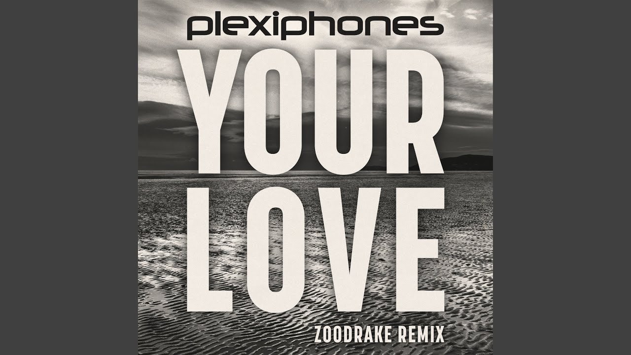 Your Love (Zoodrake Extended Remix)