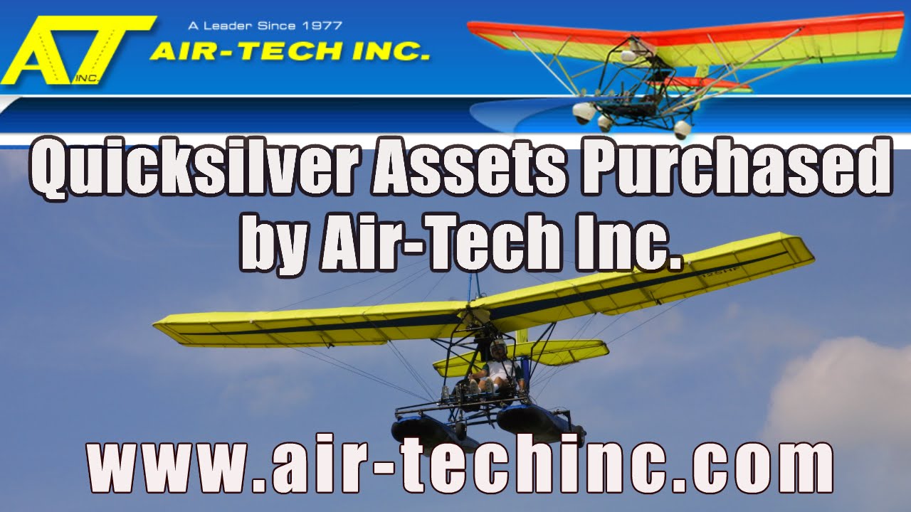 Quicksilver Aeronautics assets purchased by Quicksilver Aircraft dealer Bever Borne of Air Tech Inc.