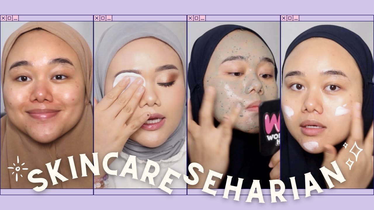 SKINCARE AKU DALAM SATU HARI!
