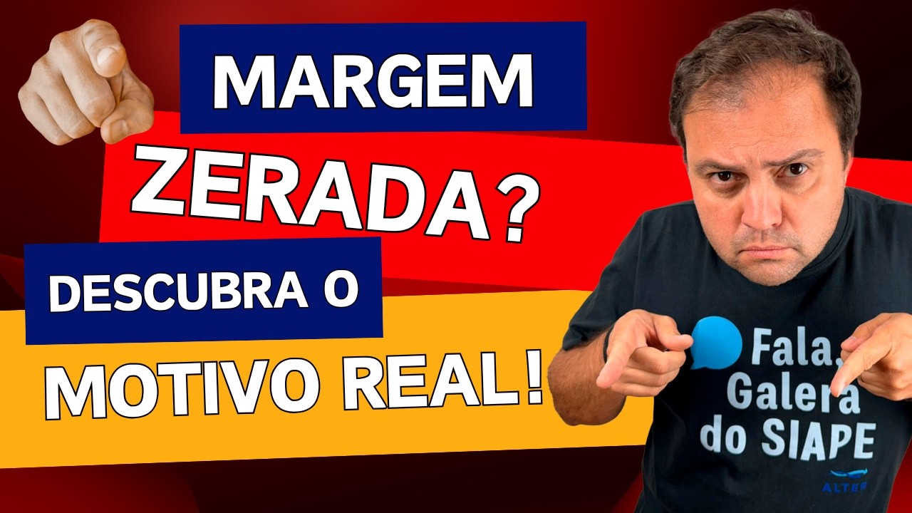 ATENÇÃO SERVIDOR: Sua MARGEM PARA EMPRÉSTIMO ZERADA sem Motivo? DESCUBRA O ERRO AGORA!