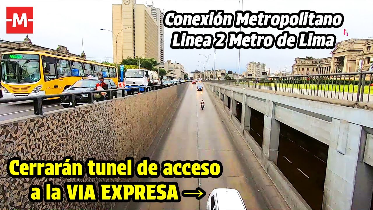CERRARAN TUNEL DE ACCESO A LA VIA EXPRESA | Conexión ESTACION CENTRAL LINEA 2 - METROPOLITANO