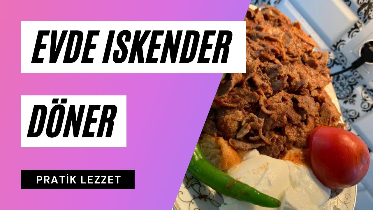 EVDE İSKENDER DÖNER! | PRATİK VE HIZLI TARİF 👌