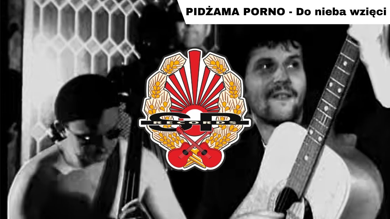 PIDŻAMA PORNO - Do nieba wzięci [OFFICIAL VIDEO]