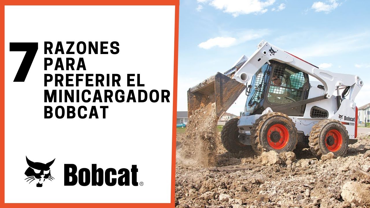 7 RAZONES PARA PREFERIR EL MINICARGADOR BOBCAT