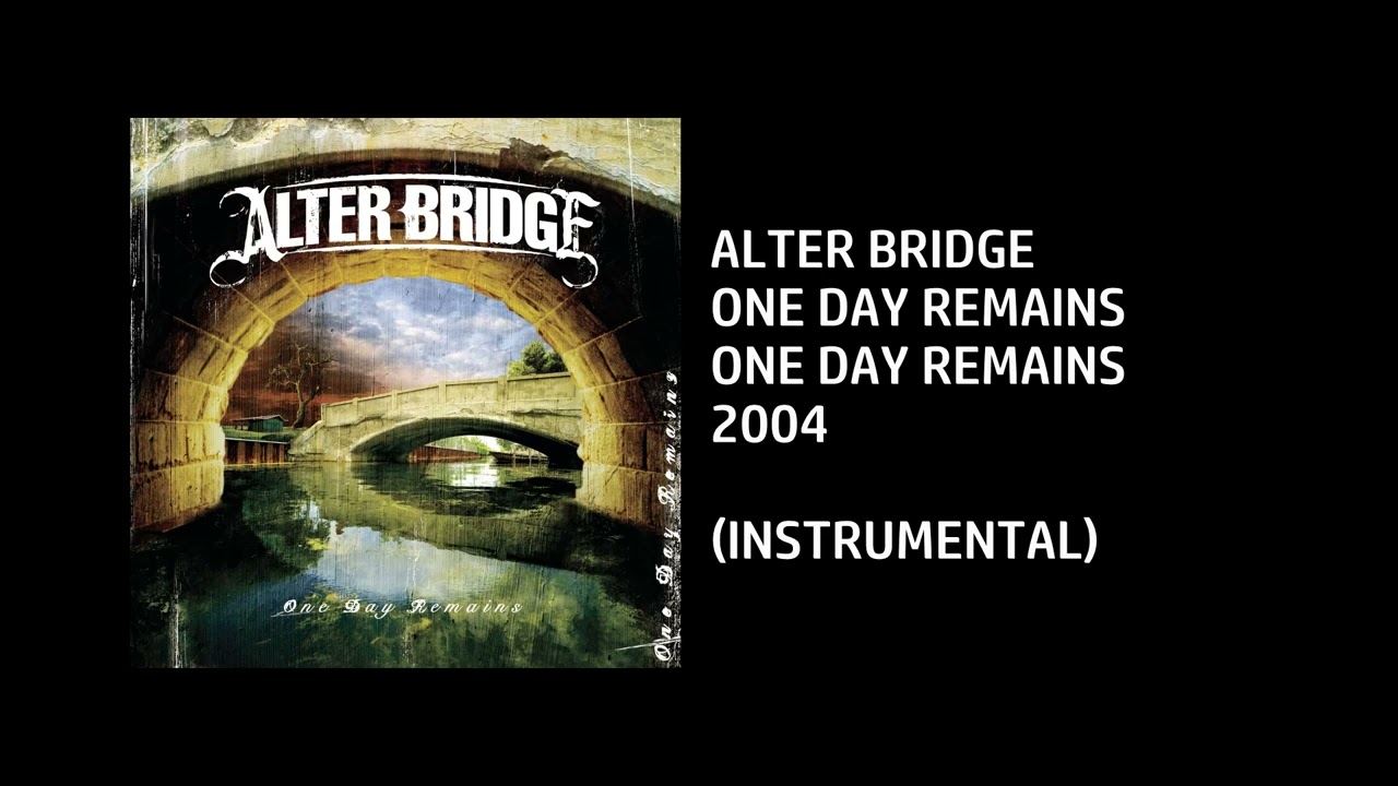 Alter Bridge - One Day Remains [Custom Instrumental]