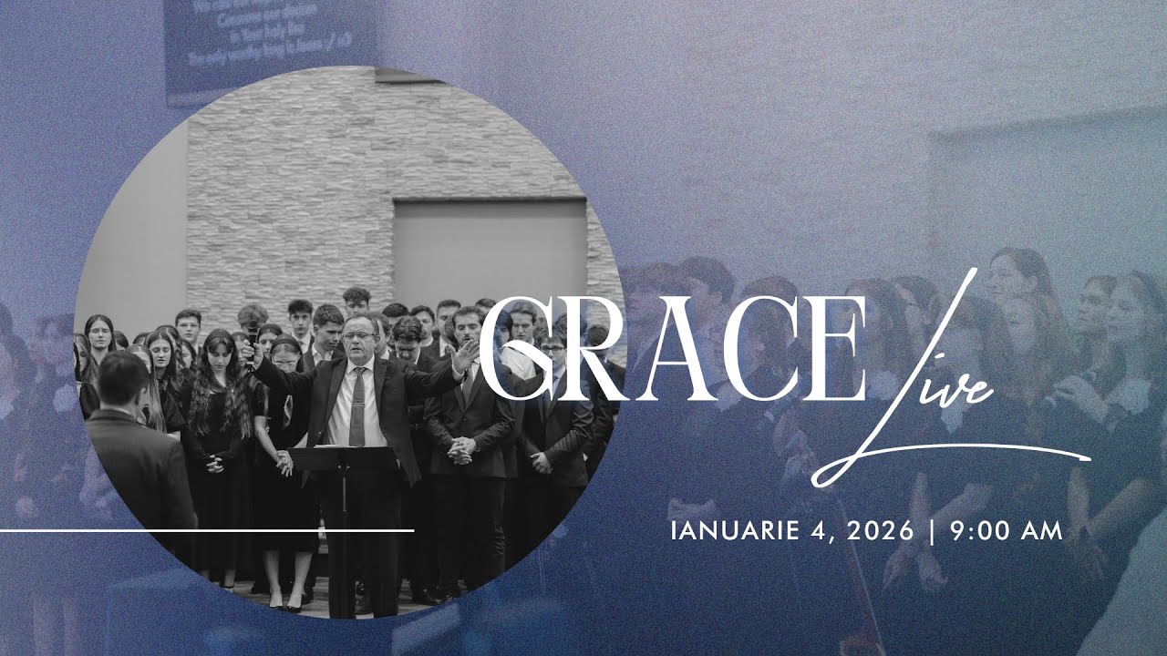 Grace Live:  Ianuarie 18,  2026 AM