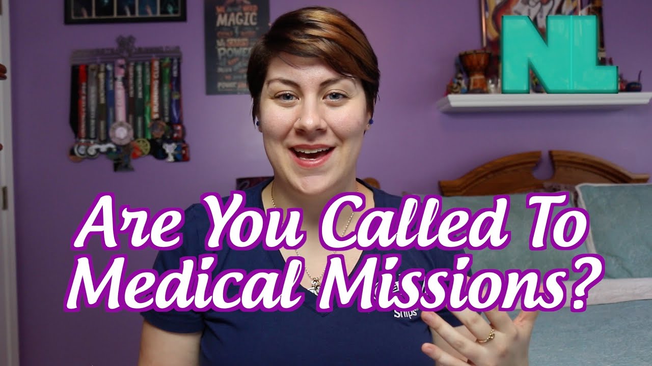 Medical Missions | Nurse Life