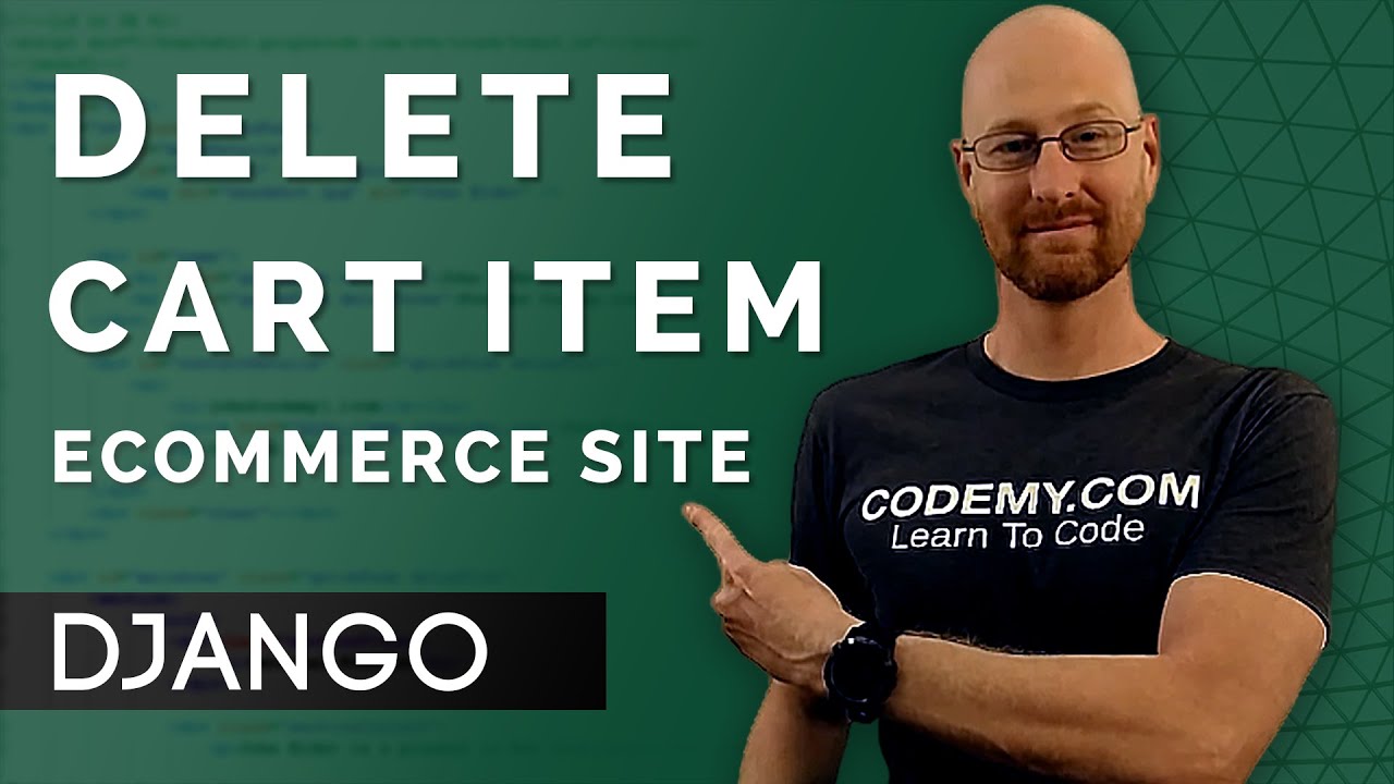 Delete Cart Items - Django Wednesdays ECommerce 18